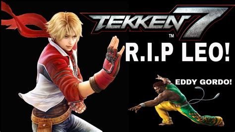 R I P Leo Tekken Season Eddy Gordo Yaksa Online Matches Youtube