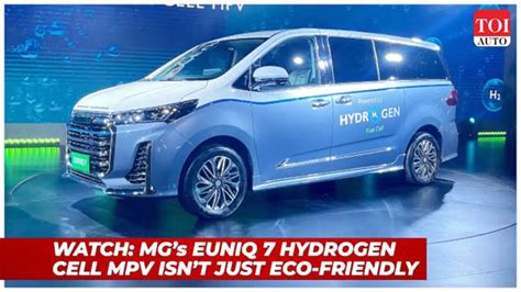 Mg S Hydrogen Cell Powered Euniq 7 Mpv With Business Class 2nd Row 2023 Auto Expo Toi Auto