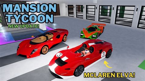 Roblox Mansion Tycoon New Cars Update Showcase Mclaren Elva