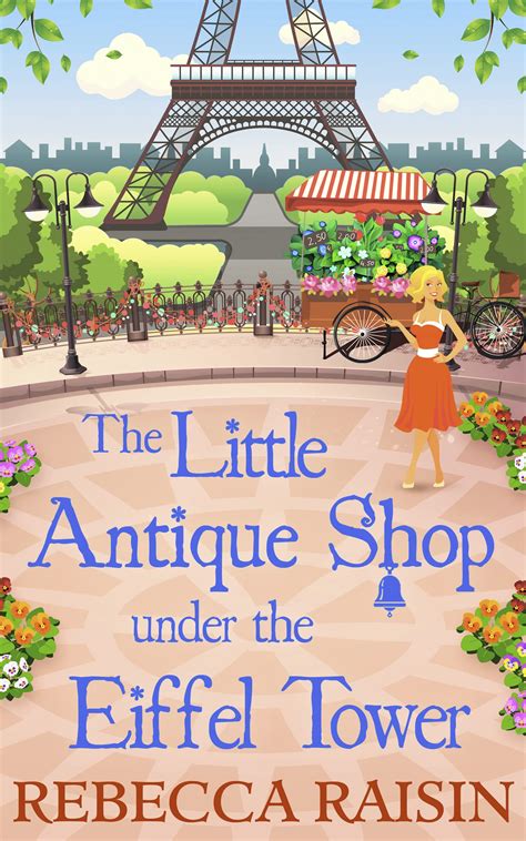 The Little Antique Shop Under The Eiffel Tower The Little Paris Collection Book 2 6
