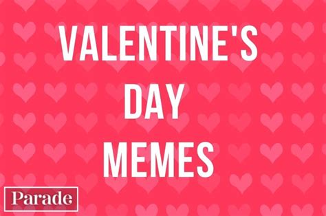 50 Funny Valentines Day Memes To Make You Laugh 2025 Parade