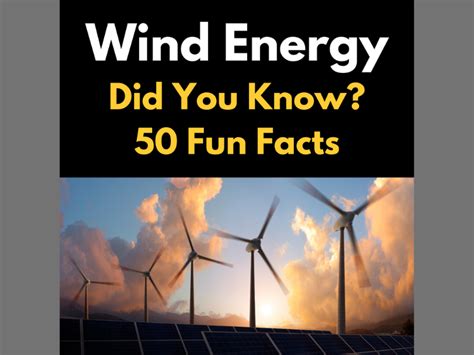 Lets Learn About Wind Energy Did You Know 50 Fun Facts For Kids