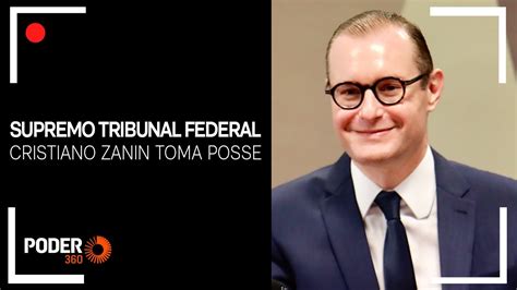 Ao Vivo Cristiano Zanin Toma Posse Como Ministro Do Stf Youtube