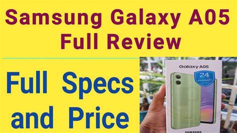 Samsung Galaxy A05 Review Samsung Galaxy A05 Unboxing Samsung A05 Price Samsung A05 Specs