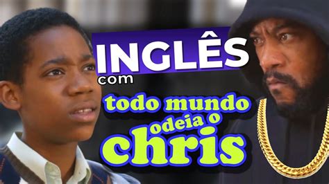 Aprenda Inglês Com Todo Mundo Odeia O Chris Roubo De Correntes De Ouro Youtube