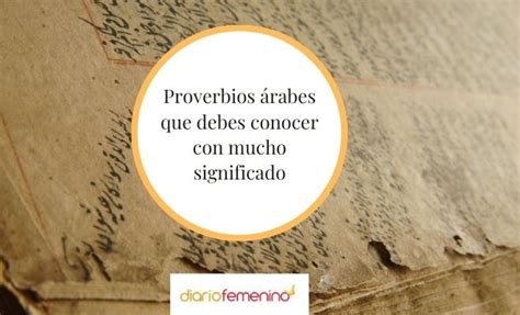 Proverbios Rabes Con Significado Lecciones Que Cambiar N Tu Vida