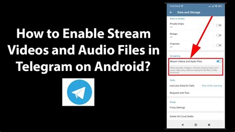 How To Enable Stream Videos And Audio Files In Telegram On Android