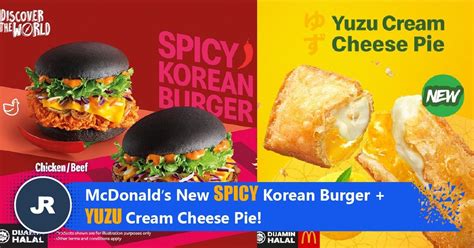 Mcdonalds New Spicy Korean Burgers Yuzu Cream Cheese Pie Jr Sharing