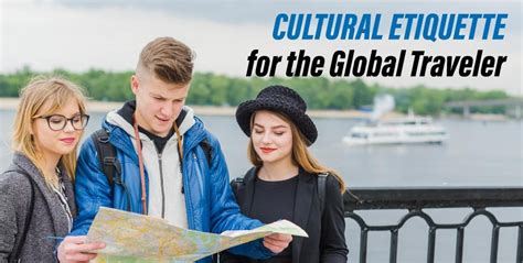 Cultural Etiquette For The Global Traveler