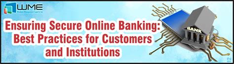 Ensuring Secure Online Banking: Best Practices for All