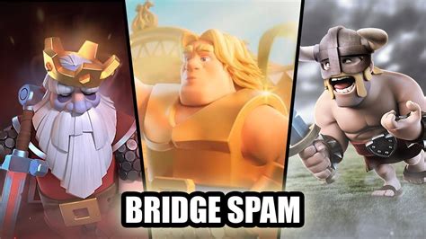 EL MEJOR MAZO DE BRIDGE SPAM PARA GRAN DESAFIO CLASH ROYALE YouTube