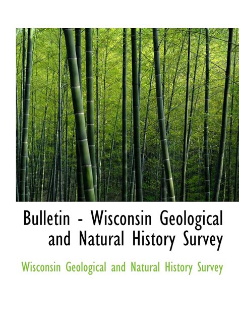 Bulletin Wisconsin Geological And Natural History Survey Geological And Natural History