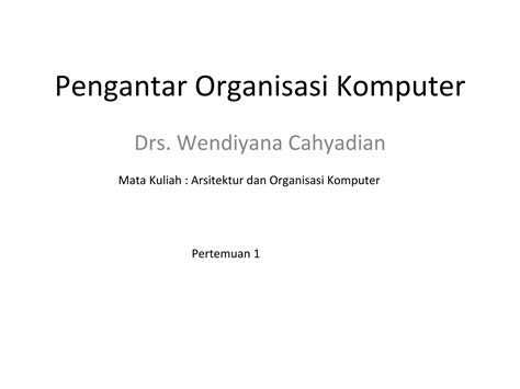 Pengantar Organisasi Komputer Ppt