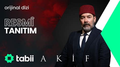 Akif Resmi Tanıtım tabii YouTube