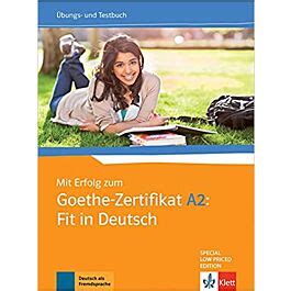 Raajkart Goyal Mit Erfolg Zum Geothe Zertifikat Part A2 Fit In