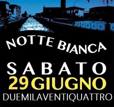 Notte Bianca Sabato 29 Giugno 2024 Isorella