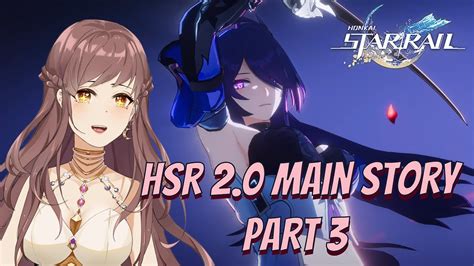 Honkai Star Rail Main Story Playthrough Pt Youtube