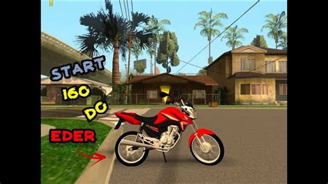 GTA SA START 160 DO ÉDER Puxou Cortou e Raspou DOWNLOAD YouTube