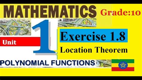 Mathematics Grade Unit Exercise And Location Theorem Youtube