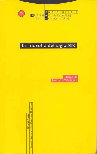 José Luis Villacañas La filosofía del Siglo Xix Editorial Trotta