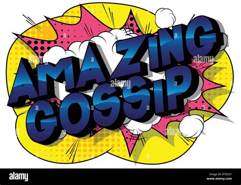 Amazing Gossip Vector Illustrated Comic Book Style Phrase On Abstract