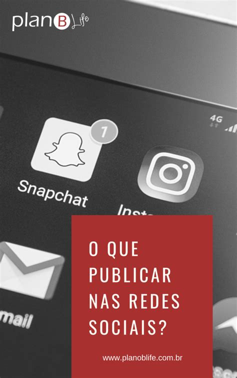 O Que Publicar Nas Redes Sociais Dicas Simples E Práticas