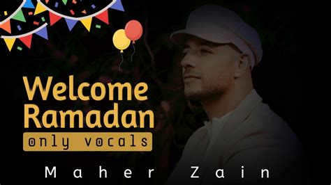 Maher Zain Ramadan Song Welcome Ramadan Ramadan Gana Awakening