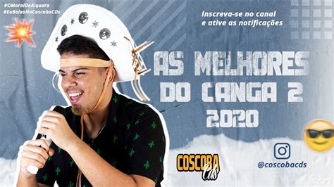 TURMA DO CANGACEIRO As Melhores Do Canga 2 CD OUTUBRO 2020