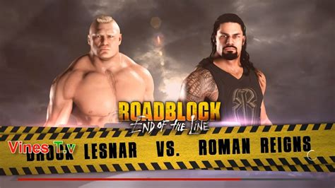 Wwe 2k18 Roman Reigns Vs Brock Lesnar Match On Roadblock With Hindi