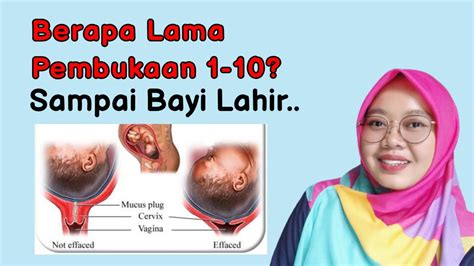 Berapa Lama Pembukaan Samapai Persalinan Sampai Bayi Lahir Bidan