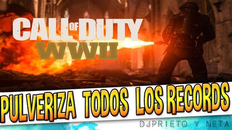 Rompe Todos Los Records De Activision Call Of Duty Wwii Youtube