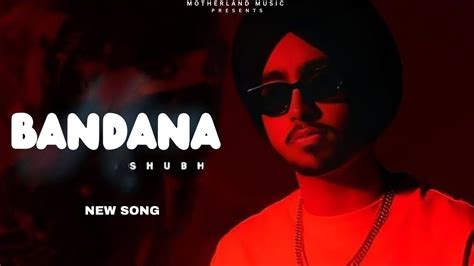 Shubh Bandana New Song Shubh New Punjabi Song 2024 YouTube