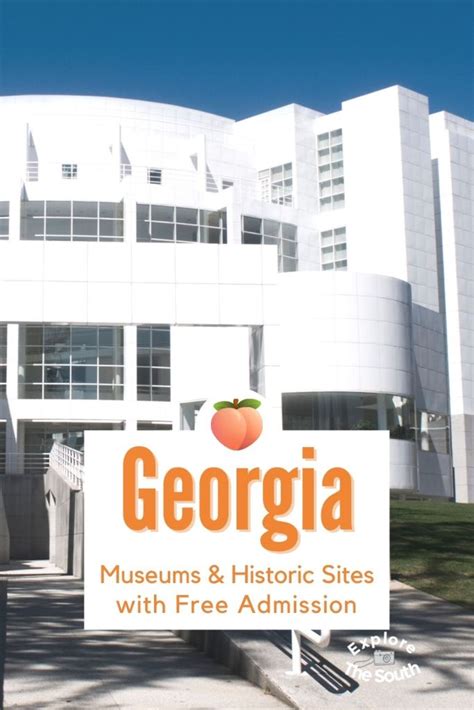 40 Plus Georgia Museums and Sites With Free Admission - Explore The South