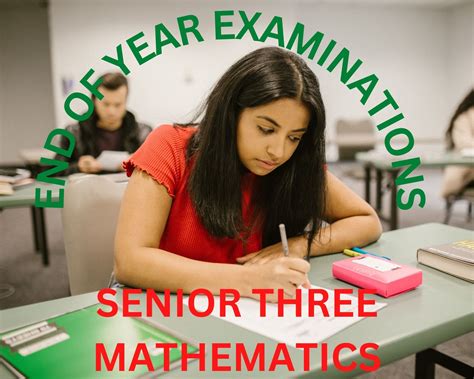 Senior Three End Of Year Mathematics Examination 2022