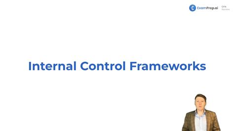 Internal Control Frameworks Overview And Objectives