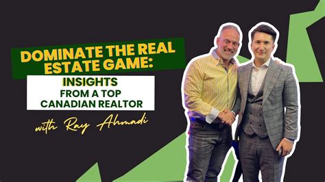 Ep6 Dominate The Real Estate Game Insights From A Top Canadian