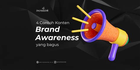 4 Contoh Konten Brand Awareness Yang Bagus