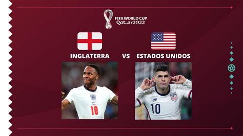 Inglaterra Vs Estados Unidos Día Horario Tv En Vivo Y Streaming