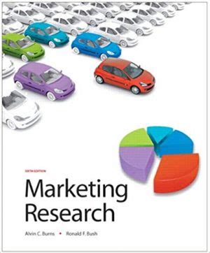 Marketing Research Th Edition Burns Test Bank