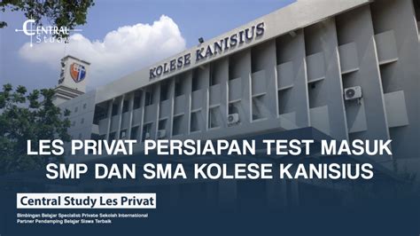 Persiapan Tes Masuk SMP dan SMA Kanisius di Jakarta