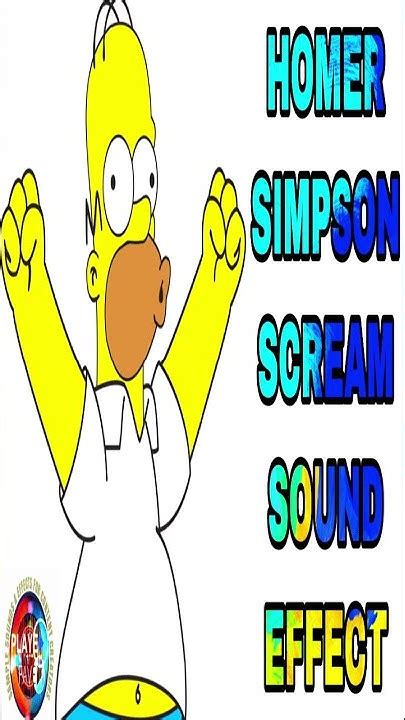 Homer Simpson Scream Sound Effects The Simpsons Homer Screaming