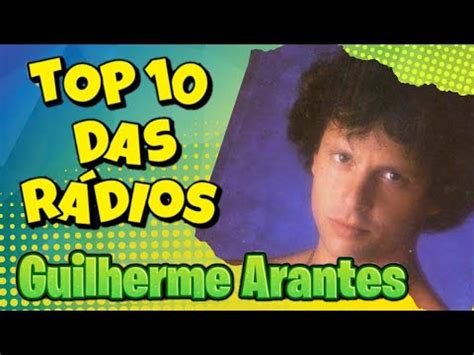 Top Mais Ouvidas Guilherme Arantes Hitsdopassado Guilhermearantes