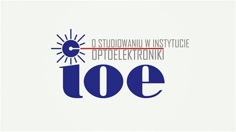 WAT O Studiowaniu W Instytucie Optoelektroniki YouTube