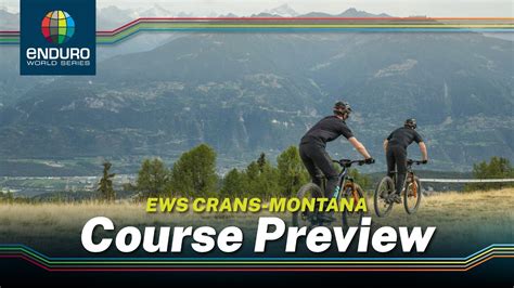 Course Preview Ews Crans Montana Youtube