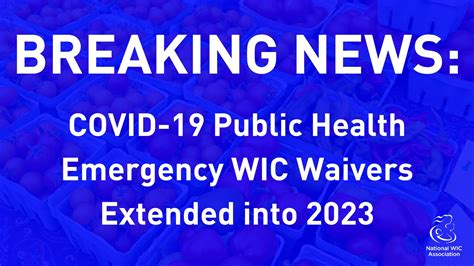 National Wic Association On Twitter Wic Waivers Extended Into 2023