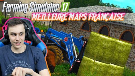 La Meilleure Maps FranÇaise De Farming Simulator 17 Youtube