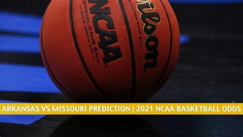 Arkansas Vs Missouri Predictions Picks Odds Preview Feb 13 2021