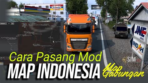 Tutorial Cara Pasang Mod Map Gabungan Indonesia Euro Truck Simulator