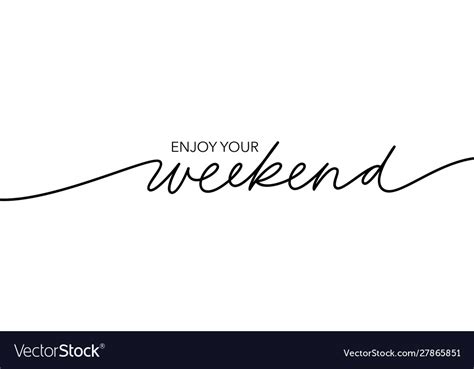 Enjoy Your Weekend Handwritten Lettering Vector Image