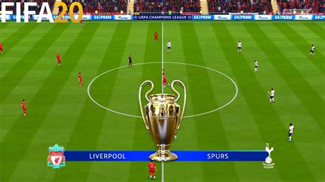 FIFA 20 Liverpool Vs Tottenham Hotspur UEFA Champions League UCL